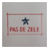 pas de zele